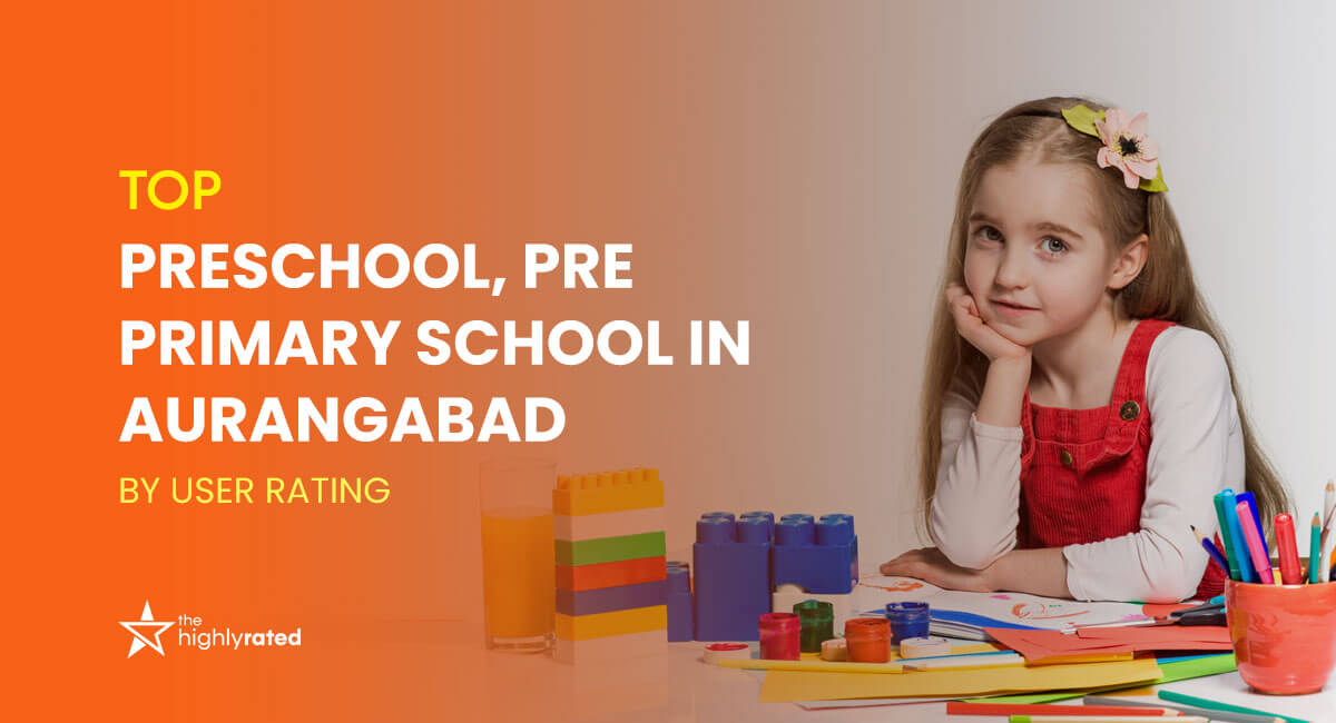 Best Preschool, Nursery School, Pre Primary School in Aurangabad