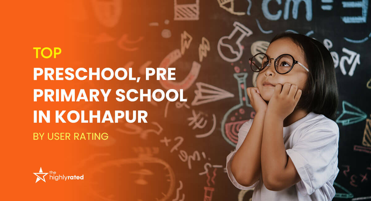 Top Preschool in Kolhapur, Nursery School in Kolhapur