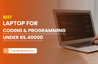 Best Laptop for Coding & Programming under 40000 in India