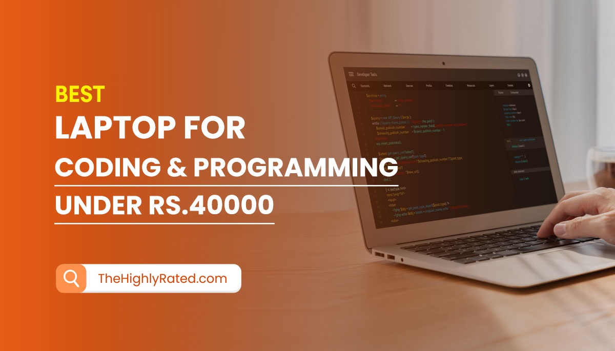 Best Laptop for Coding & Programming under 40000 in India