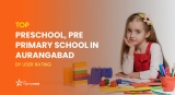 Best Preschool, Nursery School in Aurangabad [2023 Updated]